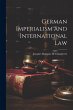 German Imperialism and International Law - Bild 1