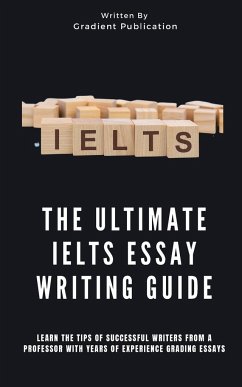 The Ultimate IELTS Essay Writing Guide - Publication, Gradient