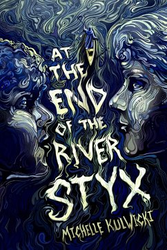 At the End of the River Styx - Kulwicki, Michelle