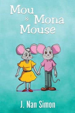 Mou and Mona Mouse - Simon, J. Nan