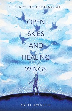 OPEN SKIES AND HEALING WINGS - Awasthi, Kriti