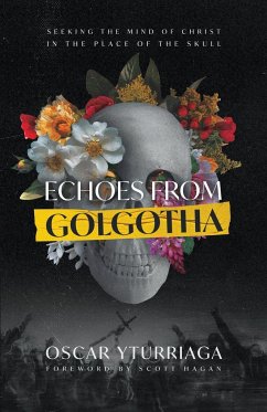 Echoes from Golgotha - Yturriaga, Oscar