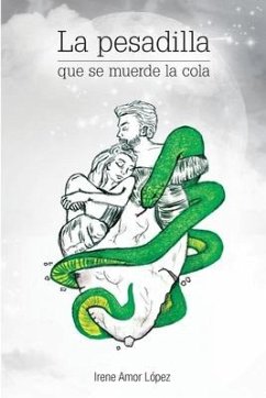 La pesadilla que se muerde la cola - Amor López, Irene