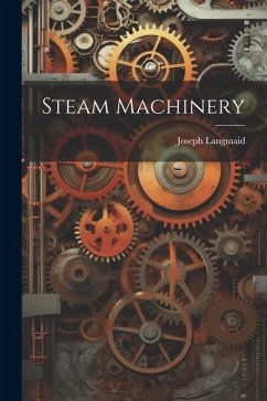 Steam Machinery - Langmaid, Joseph