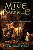 The Mice of Barnville - Episode Two: Forging The Homestead
