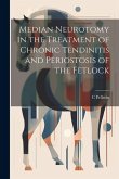 Median Neurotomy in the Treatment of Chronic Tendinitis and Periostosis of the Fetlock