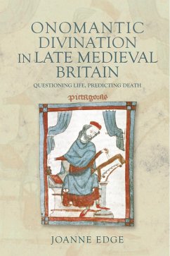 Onomantic Divination in Late Medieval Britain - Edge, Joanne