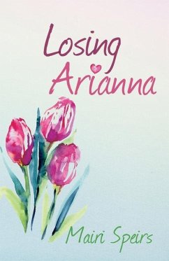Losing Arianna - Speirs, Mairi