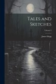 Tales and Sketches; Volume 5