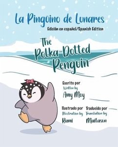 La Pingüino de Lunares: Edición en español - Moy, Amy