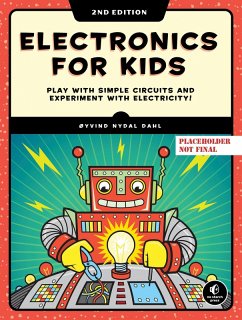 Electronics for Kids, 2nd Edition (eBook, ePUB) - Dahl, Oyvind Nydal