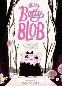 Cover Itty Bitty Betty Blob (eBook, ePUB)