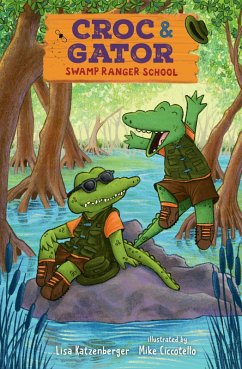 Croc & Gator 1: Swamp Ranger School (eBook, ePUB) - Katzenberger, Lisa