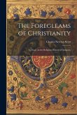 The Foregleams of Christianity: An Essay on the Religious History of Antiquity