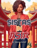 Sistas In Asia: A Grayscale Vacation Coloring Book Featuring Fabulous Black Women on Holiday