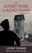 The Sunset Years of Agnes Sharp - Bild 1