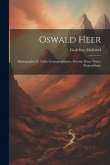 Oswald Heer: Bibliographie Et Tables Iconographiques. Précédé D'une Notice Biographique