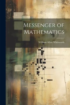 Messenger of Mathematics - Whitworth, William Allen