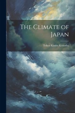 The Climate of Japan - Kishodai, Tokyo Kanku