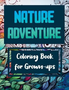 Nature Adventure - Coloring Book for Grown-ups - Perlowski, Henry Paul