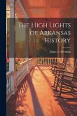The High Lights of Arkansas History