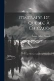 Itineraire de Quebec à Chicago