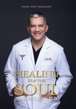 Healing For The Soul - Hill M. D., Jerron C.