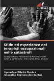 Sfide ed esperienze dei terapisti occupazionali nelle catastrofi