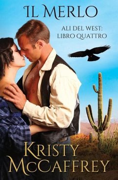 Il Merlo: Ali del West: Libro Quattro - McCaffrey, Kristy