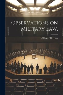 Observations on Military Law, - Hart, William Cde