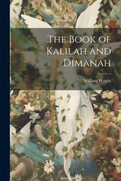 The Book of kalilah and Dimanah - Wright, William