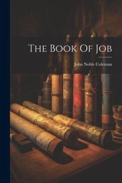 The Book Of Job - Coleman, John Noble