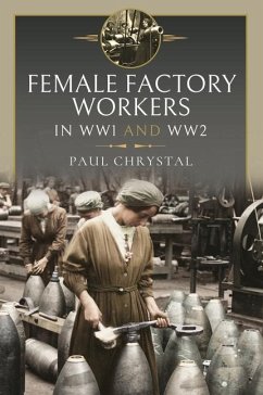 Women at Work in World Wars I and II - Chrystal, Paul