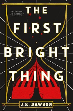 The First Bright Thing - Dawson, J R