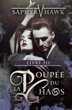 La Poupée du Chaos - Livre III - Hawk, Saphyr V