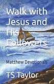 Walk with Jesus and His Followers