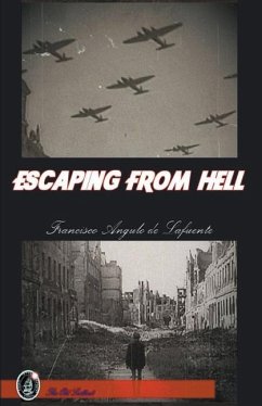 Escaping from Hell - Lafuente, Francisco Angulo de