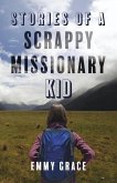Stories of a Scrappy Missionary Kid