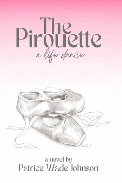 The Pirouette - Wade-Johnson, Patrice