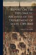 Report on the Diplomatic Archives of... - Bild 1