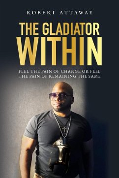 The Gladiator Within - Attaway, Robert