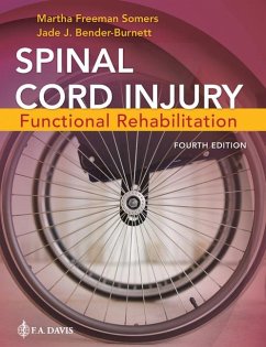 Spinal Cord Injury: Functional Rehabilitation - Somers, Martha; Bender-Burnett, Jade