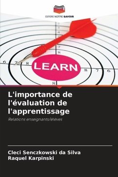 L'importance de l'évaluation de l'apprentissage - Senczkowski da Silva, Cleci;Karpinski, Raquel