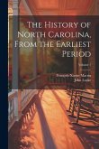 The History of North Carolina, From the Earliest Period; Volume 1