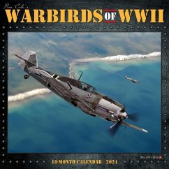 Warbirds of WWII 2024 12 X 12 Wall Calendar - Willow Creek Press