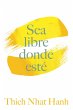 Sea Libre Donde Esté (eBook, ePUB) - Bild 1