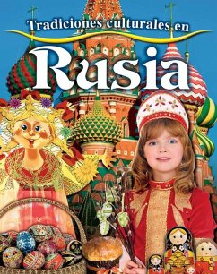 Tradiciones Culturales En Rusia (Cultural Traditions in Russia) - Aloian, Molly