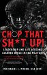 Chop that Sh*t Up! - Bild 1