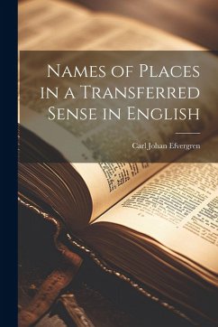 Names of Places in a Transferred Sense in English - Efvergren, Carl Johan