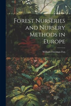 Forest Nurseries and Nursery Methods in Europe